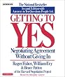 Getting to Yes: How To Negotiate Agreement Without Giving In