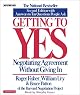Getting to Yes: Negotiating Agreement Without Giving In