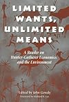 Limited Wants, Unlimited Means: A Reader On Hunter-Gatherer Economics And The Environment