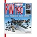 Focke-Wulf Fw 190 A/F: Assembly, Transformation, Painting, Weathering (Planes and Model Kits)