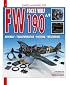 FW 190 SUPER-DETAILED: Construction, Transformation, Painting, Weathering (Models and Planes)