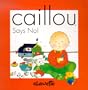 Says No! (Caillou)