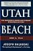 Utah Beach: The Amphibious Landing and Airbourne Operations on D-Day