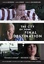 The City of Your Final Destination