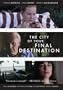 The City of Your Final Destination