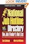 National Job Hotline Directory: The Job Finder's Hot List