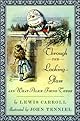 Through the Looking Glass and What Alice Found There