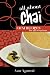 All about Chai - Chai tea recipes for all occasions