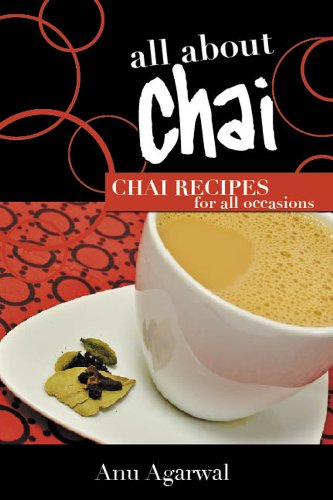 All about Chai - Chai tea recipes for all occasions