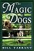 The Magic of Dogs