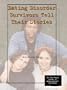 Eating Disorder Survivors Tell Their Stories (Teen Health Library of Eating Disorder Prevention)