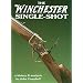 The Winchester Single-Shot, Vol. 1