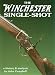 Book The Winchester Single-Shot, Vol. 1
