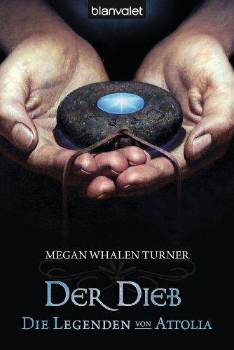 Die Legenden von Attolia 1: Der Dieb (German Edition), by Megan Whalen Turner Die Legenden von Attolia 1: Der Dieb (German Edition), by Megan Whalen Turner