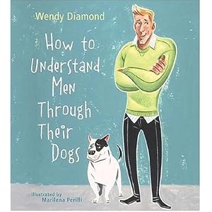 How to Understand Men Through Their Dogs