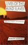 Lives of the Mind Slaves