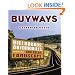 Buyways: Billboards, Automobiles, and the American Landscape (Cultural Spaces)