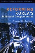 Reforming Korea's Industrial Conglomerates