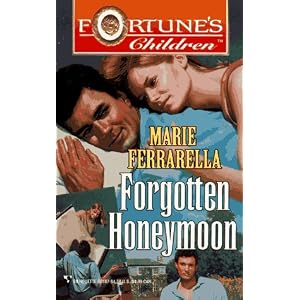 Forgotten Honeymoon (Fortune's Children) by Marie Ferrarella