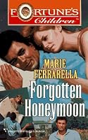 Forgotten Honeymoon (Fortune's Children)
