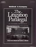 Workbook to Accompany The Litigation Paralegal: A Systems Approach (5th Edition)