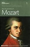 THE LIFE AND TIMES OF MOZART Michael Steen (The Life and Times of the Great Composers)