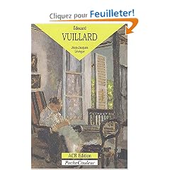 Edouard Vuillard : Le Monde du silence