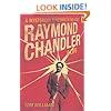 Raymond Chandler: A Mysterious Something in the Light: A Life