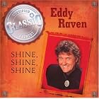 Shine, Shine, Shine by Eddy Raven