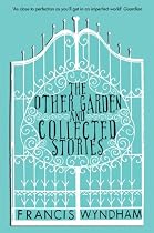 The Other Garden and Collected Stories