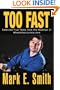 Too Fast: Selected True Tales from the Madman of WheelchairJunkie.com