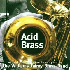 Acid Brass: a Collection of Acid House Anthems