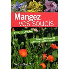 Mangez vos soucis : Plantes ornementales comestibles et leurs usages