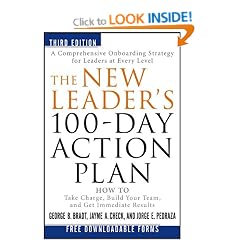 The New Leader's 100-Day Action Plan: How to Take Charge, Build Your Team, and Get Immediate Results