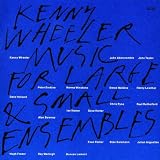 Music for Large & Small Ensembles
