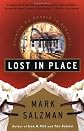 Lost In Place: Growing Up Absurd in Suburbia (Vintage)