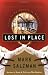 Lost In Place: Growing Up Absurd in Suburbia