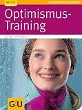 Optimismus-Training (GU Ratgeber Gesundheit) - Toni Pizzecco