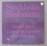 Stockholm Sinfonietta, Dir: Jan-Olav Wedin; Daniel Bortz, Lars-Erik Larsson, Jean Sibelius