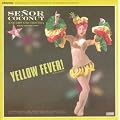 Yellow Fever!
