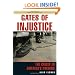 Gates of Injustice: The Crisis in America's Prisons