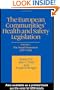 European Communities' Health and Safety Legislation (Vol 1)