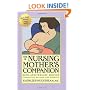 The Nursing Mother's Companion: Revised Edition