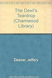 The Devil's teardrop