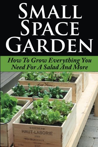 Small Space Garden, by Alexis Boyd