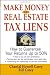 Make Money in Real Estate Tax Liens : How To Guarantee Your Return Up To 50%