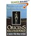 Origins Reconsidered: In Search of What Makes Us Human
