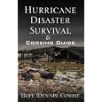 Hurricane Disaster Survival and Cooking Guide by  Hope Dennis Comrie