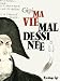 Ma vie mal dessinÃ©e