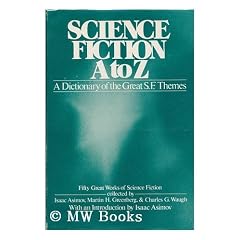 SCIENCE FICTION A TO Z by Charles G Waugh, Martin Greenberg and Isaac Asimov